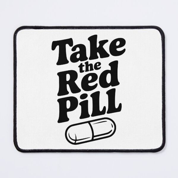 Item preview, Take the Red Pill designed and sold by Frank Ring.