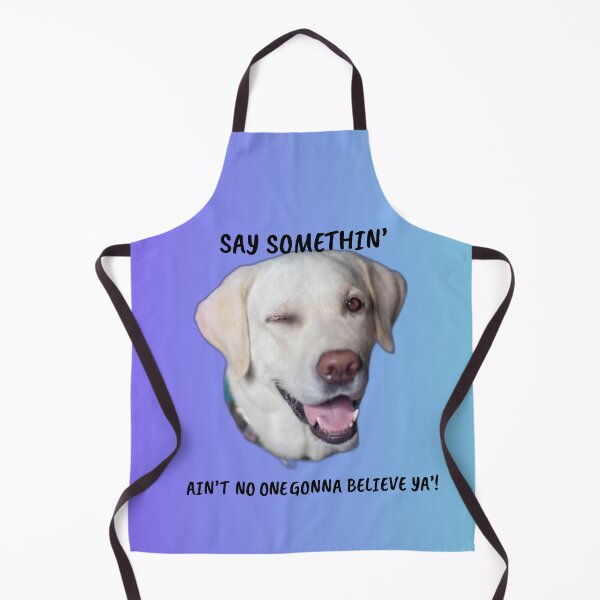 Item preview, Say Somethin’ — Funny Winking Dog Gaslighting Meme designed and sold by Matty69TeeS.