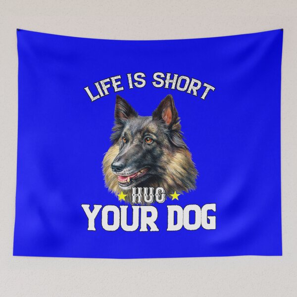 Item preview, Belgian Tervuren Owner Art Design Life Is Short Hug Your Dog designed and sold by fantasticdesign.