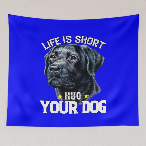 Artikelvorschau, Kunstdesign für Besitzer eines schwarzen Labradors – Das Leben ist kurz – Umarme deinen Hund entworfen und verkauft von fantasticdesign.