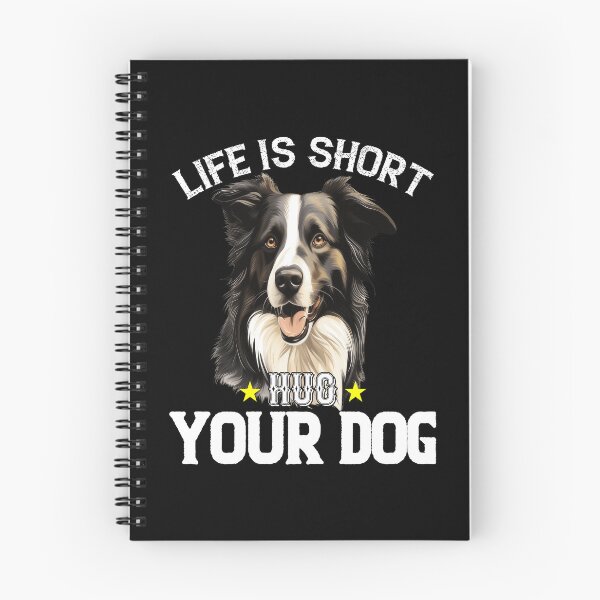 Item preview, Border Collie Owner Art Design Life Is Short Hug Your Dog designed and sold by fantasticdesign.