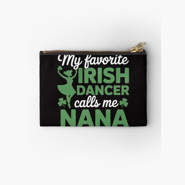 Item preview, My Favorite Irish Dancer Calls Me Nana St. Patricks Day designed and sold by berniceschm.