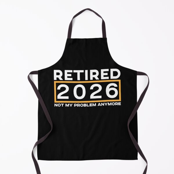 Item preview, RETIRED 2026 NOT MY PROBLEM ANYMORE designed and sold by wowshooop.