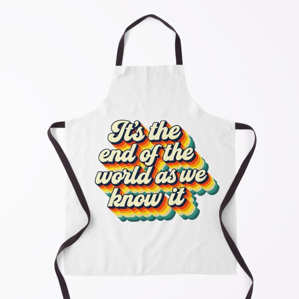 Item preview, It’s the end of the world as we know it designed and sold by CharmStudio.