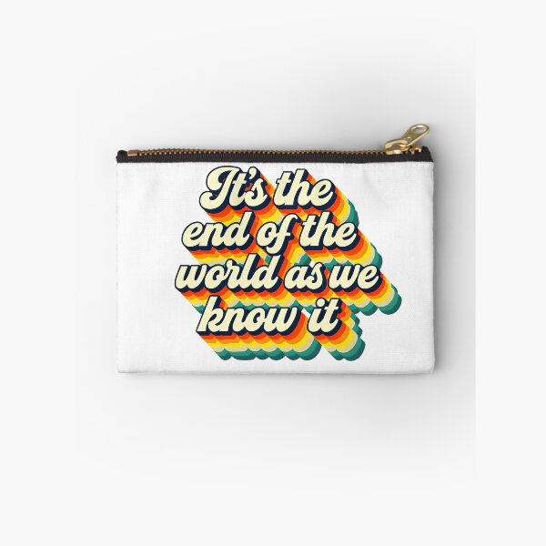 Item preview, It’s the end of the world as we know it designed and sold by CharmStudio.