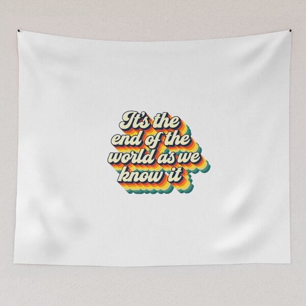Item preview, It’s the end of the world as we know it designed and sold by CharmStudio.