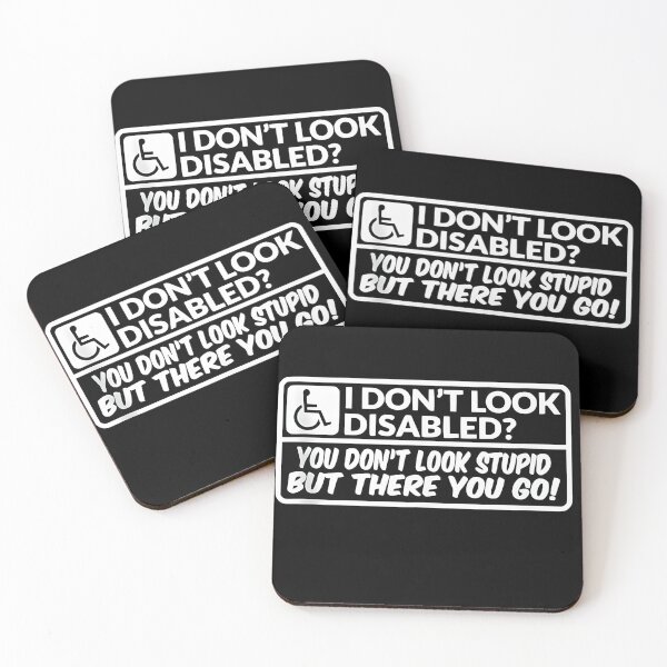 Item preview, I Don’t Look Disabled Invisible Disability Sarcastic Awareness Quote Design designed and sold by JoyBoyStudio1.