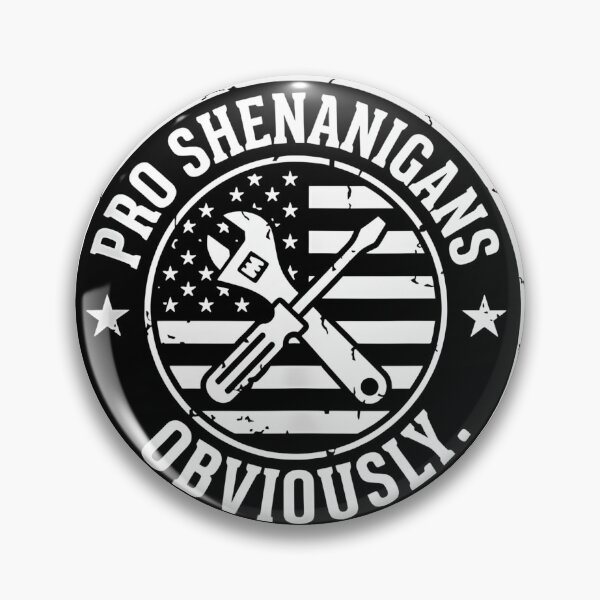 Item preview, Pro Shenanigans Obviously Funny Mechanic Sarcastic Trades Humor Vintage Badge Design designed and sold by JoyBoyStudio1.