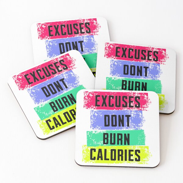 Item preview, Excuses Don’t Burn Calories  Motivational Gym Quote Design designed and sold by BeakBros.
