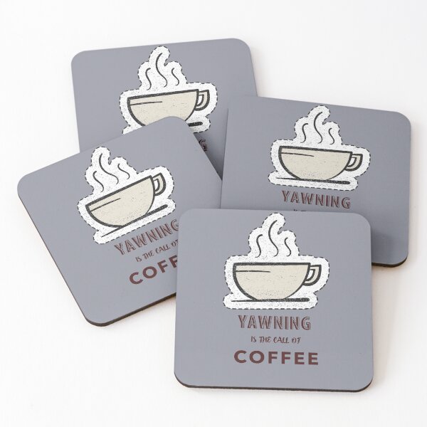 Item preview, Yawning Is the Call of Coffee – Funny Coffee Lover Quote Design designed and sold by DesignsVault.