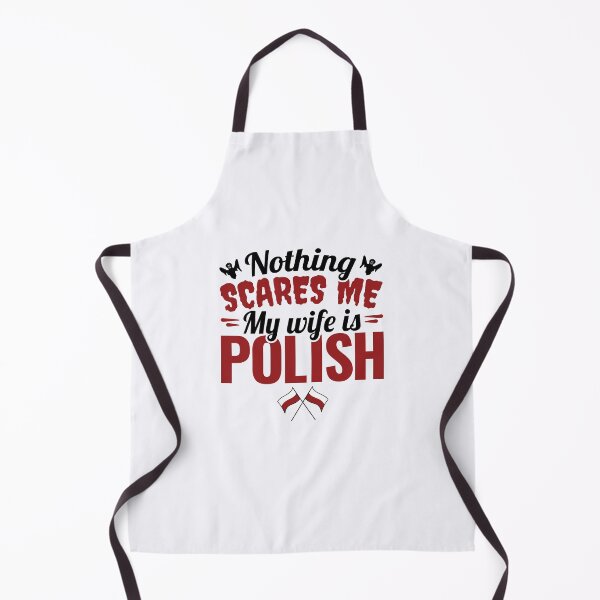 Item preview, Funny Polish Husband Nothing Scares Me My Wife Is Polish designed and sold by jaygo.