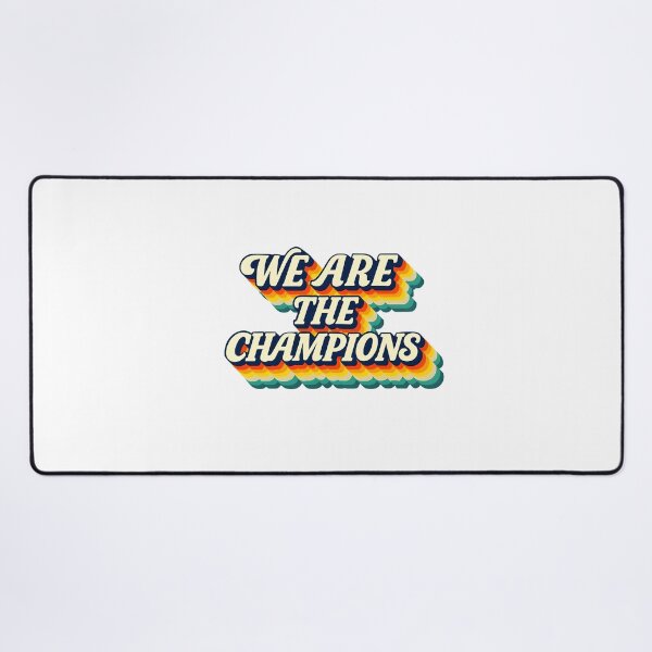Item preview, We Are The Champions designed and sold by CharmStudio.
