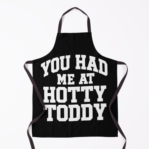 Item preview, You Had Me At Hotty Toddy Funny Drinking Quote Alcohol Humor Text Design designed and sold by JoyBoyStudio1.