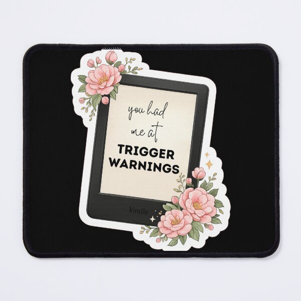 Item preview, You Had Me at Trigger Warnings Kindle Design | Booktok Reader Humor Floral E-Reader Design designed and sold by theliteraryedit.