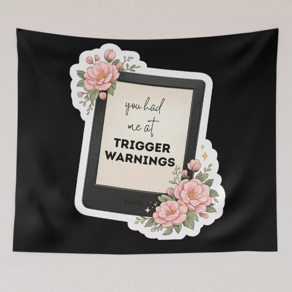 Item preview, You Had Me at Trigger Warnings Kindle Design | Booktok Reader Humor Floral E-Reader Design designed and sold by theliteraryedit.