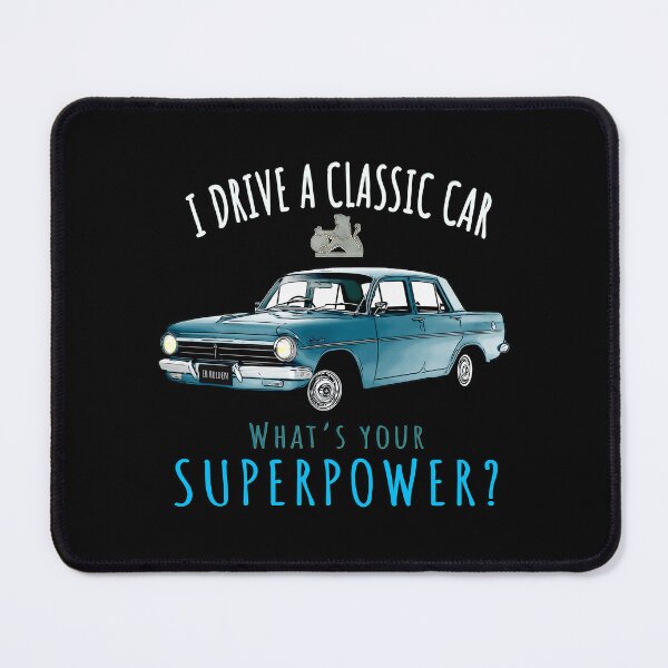 Item preview, I Drive a Classic Blue EH Holden What Is Your Superpower – Australian Classic Car Illustration designed and sold by Michael van der Hoorn.