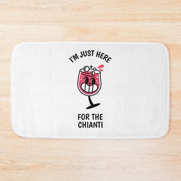Item preview, I’m Just Here for the Chianti – Italian Wine Lover designed and sold by VinoVibesApp.