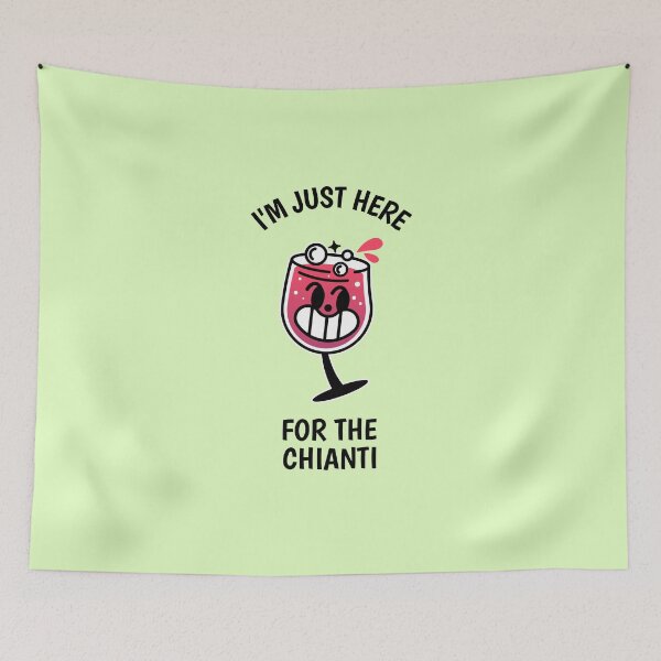 Item preview, I’m Just Here for the Chianti – Italian Wine Lover designed and sold by VinoVibesApp.