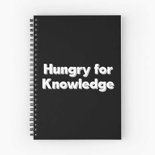 Item preview, Hungry for Knowledge – Intellectual Motivation Design designed and sold by Doodle-Bloom.