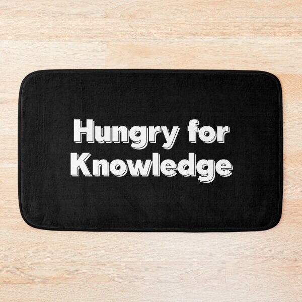 Item preview, Hungry for Knowledge – Intellectual Motivation Design designed and sold by Doodle-Bloom.