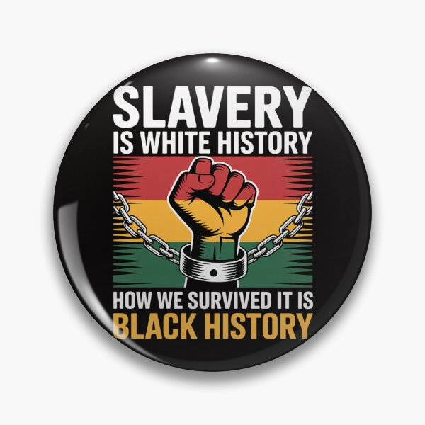 Item preview, Slavery Is White History How We Survived It Is Black History designed and sold by AnimeManga2D.