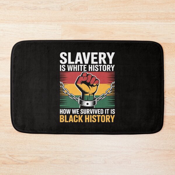 Item preview, Slavery Is White History How We Survived It Is Black History designed and sold by AnimeManga2D.