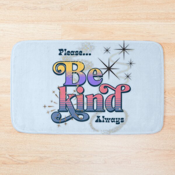 Item preview, Be Kind Always – Kindness First, Always – a Simple Truth designed and sold by PriyaMagic.