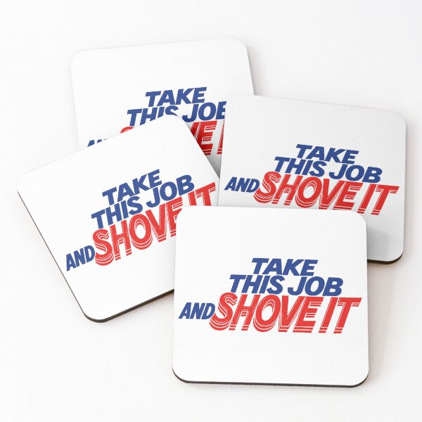 Item preview, Take This Job and Shove It - Johnny Paycheck designed and sold by ourkid.