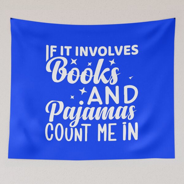 Item preview,  If It Involves Books and Pajamas, Cozy Book Lover, Reading Gift Top designed and sold by DesignDenDo ⭐⭐⭐⭐⭐.