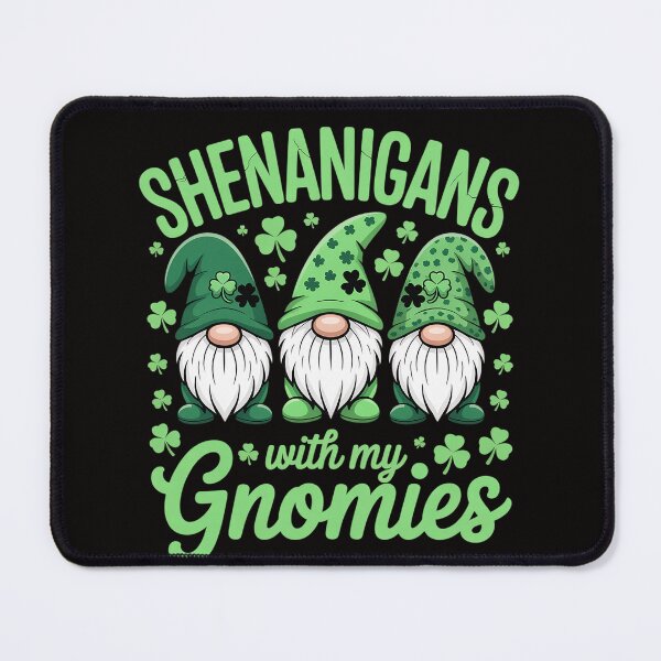 Item preview, Shenanigans With My Gnomies St. Patrick's Day Gnomes Women designed and sold by chaeningplan.