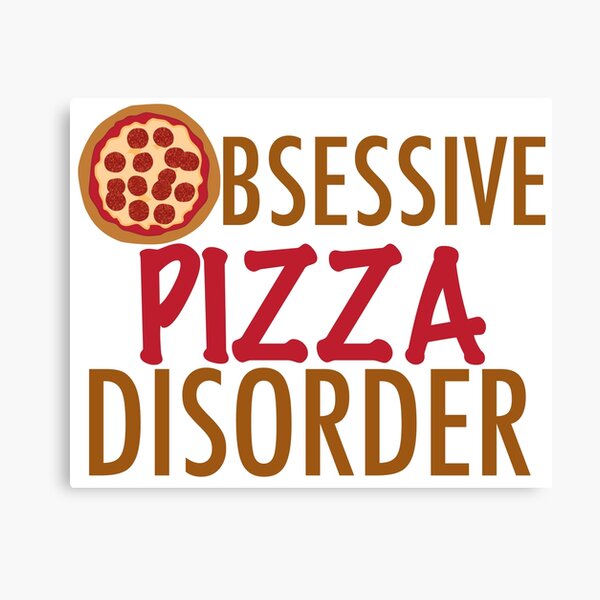 Item preview, Obsessive Pizza Disorder designed and sold by Epic Love Designs.