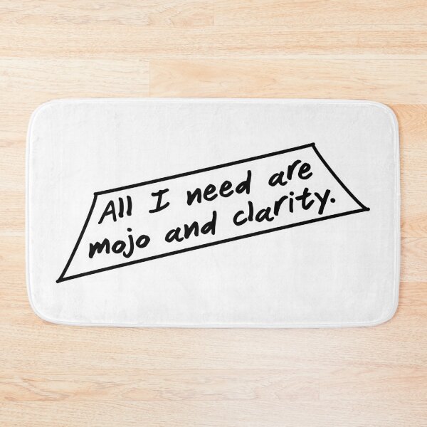 Item preview, All I need are mojo and clarity, blank background designed and sold by mntimg.