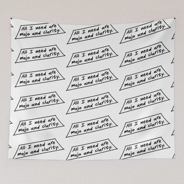 Item preview, All I need are mojo and clarity, blank background designed and sold by mntimg.