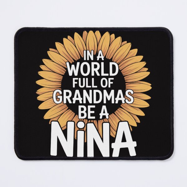 Item preview, In A World Full Of Grandmas Be A Nina Funny Mom Cute Grandma designed and sold by Vexat062Art.