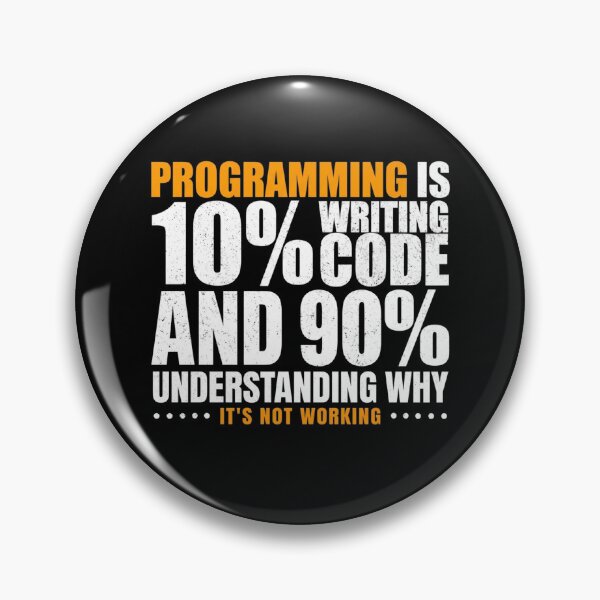 Item preview, Programming Is 10% Writing Code And 90% Understanding Why It's Not Working Office Humor designed and sold by Gogetgiggles.