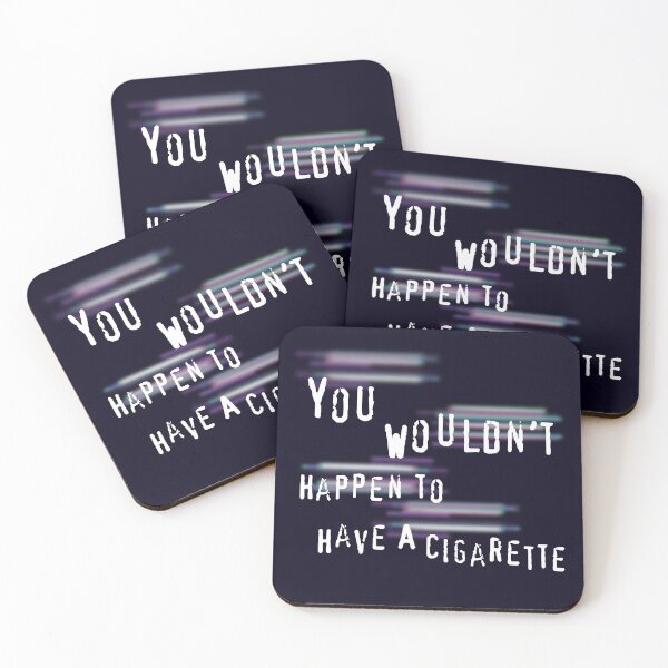 Item preview, You Wouldn't Happen To Have A Cigarette designed and sold by MadeMontalbano.
