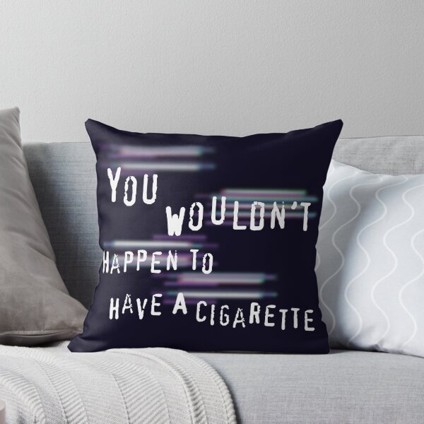 Item preview, You Wouldn't Happen To Have A Cigarette designed and sold by MadeMontalbano.