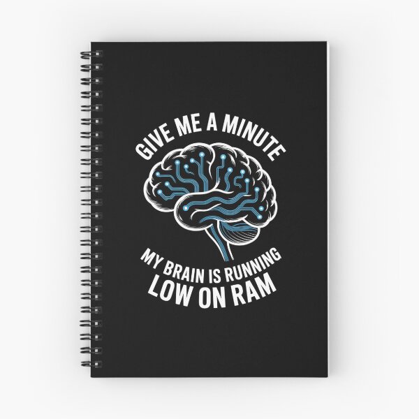 Item preview, Give Me A Minute My Brain Is Running Low On Ram Tech Humor designed and sold by Gogetgiggles.