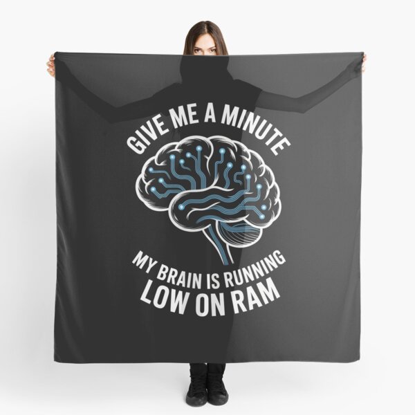 Item preview, Give Me A Minute My Brain Is Running Low On Ram Tech Humor designed and sold by Gogetgiggles.