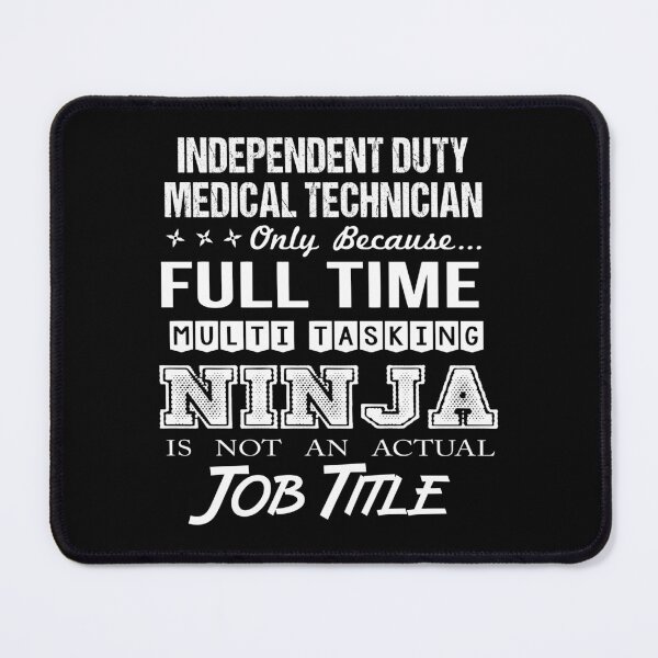 Item preview, Independent Duty Medical Technician designed and sold by chancjami9236.