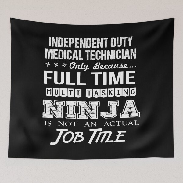 Item preview, Independent Duty Medical Technician designed and sold by chancjami9236.
