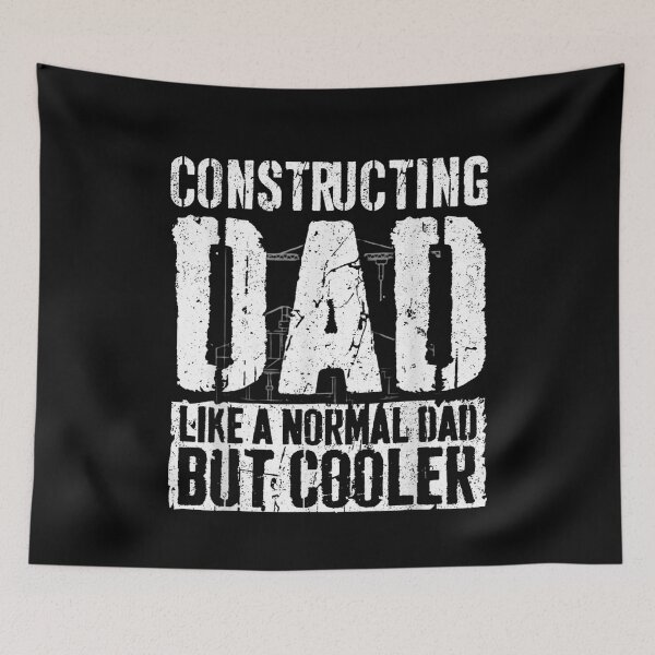 Item preview, Constructing Dad Like A Normal Dad But Cooler designed and sold by Gogetgiggles.