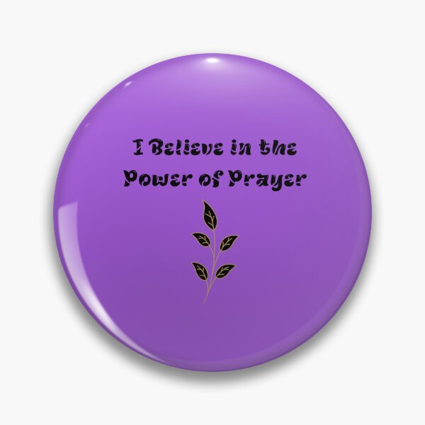 Item preview, (Purple) I Believe in the Power of Prayer designed and sold by Uplifting Vib'n Design and Decor .