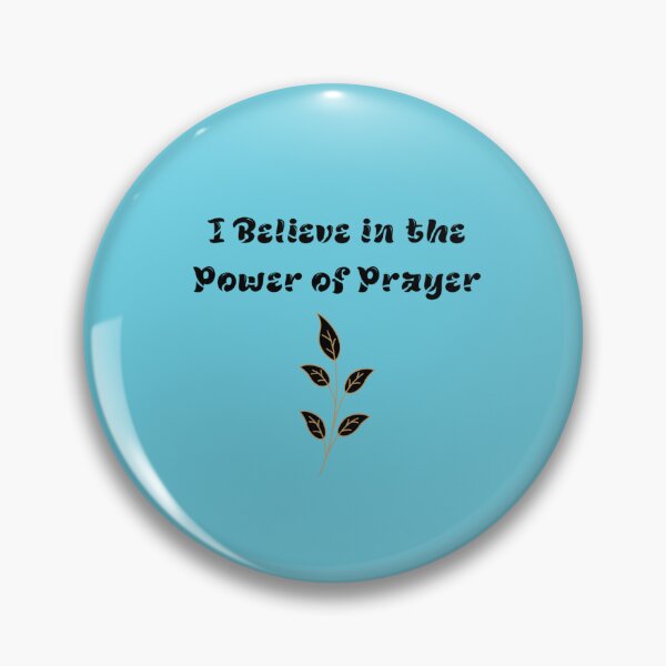 Item preview, (Turquoise) I Believe in the Power of Prayer designed and sold by Uplifting Vib'n Design and Decor .