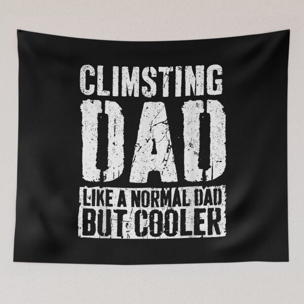 Item preview, Climsting Dad Like A Normal Dad But Cooler designed and sold by Gogetgiggles.