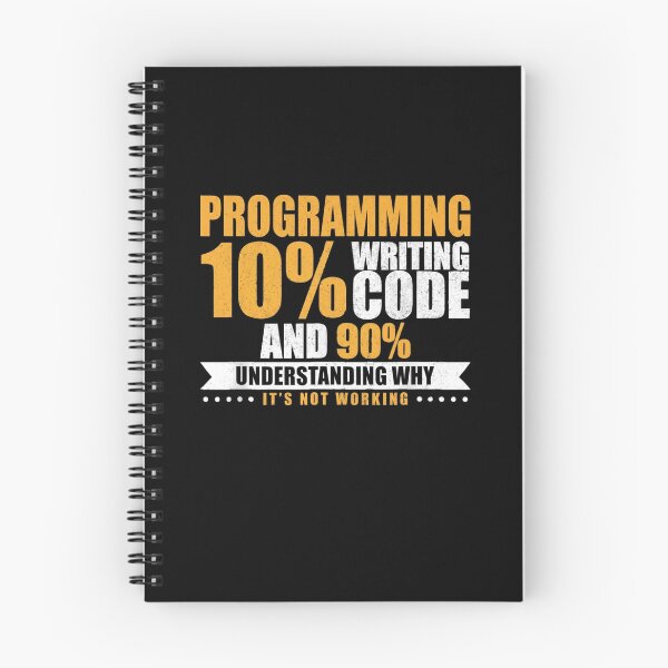 Item preview, Programming 10% Writing Code And 90% Understanding Why It's Not Working designed and sold by Gogetgiggles.