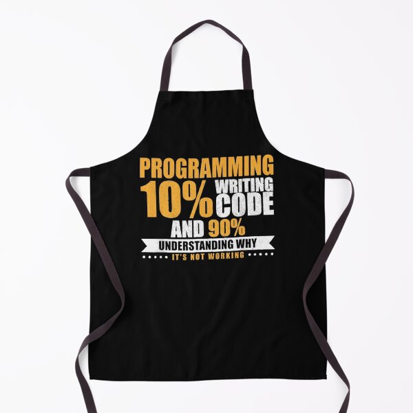 Item preview, Programming 10% Writing Code And 90% Understanding Why It's Not Working designed and sold by Gogetgiggles.