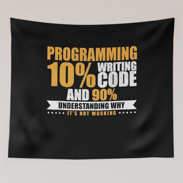 Item preview, Programming 10% Writing Code And 90% Understanding Why It's Not Working designed and sold by Gogetgiggles.