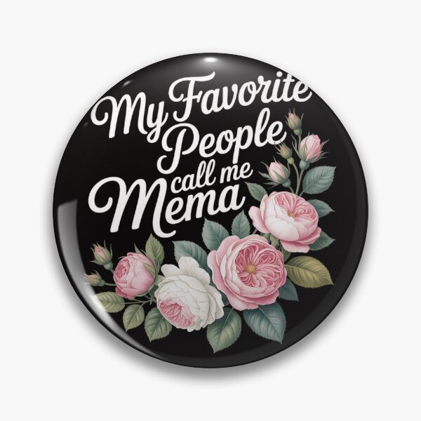 Item preview, My Favorite People Call Me Mema Floral Birthday Mema designed and sold by HudsonErik.