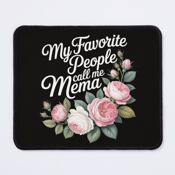 Item preview, My Favorite People Call Me Mema Floral Birthday Mema designed and sold by HudsonErik.